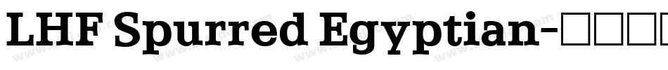 LHF Spurred Egyptian字体转换